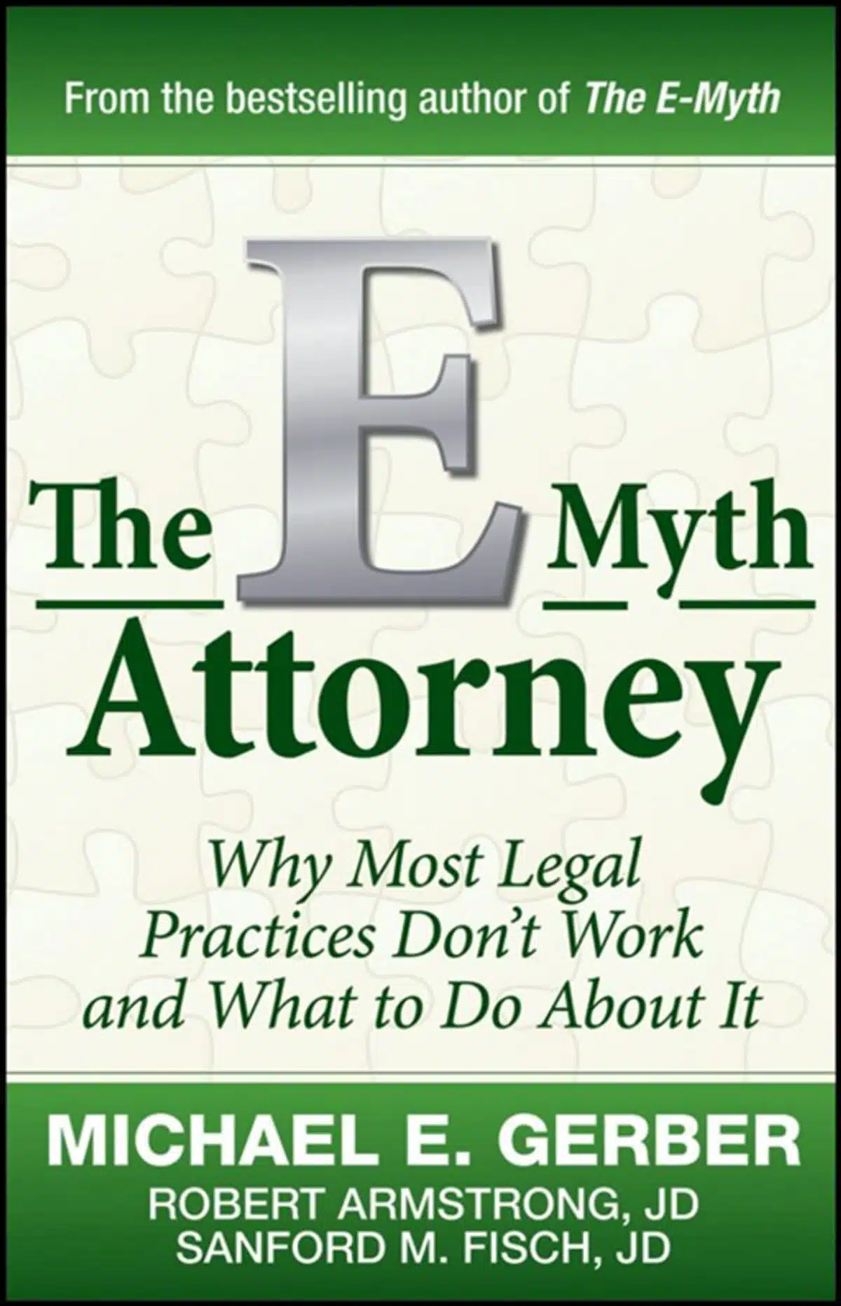 The E-Myth Attorney by Michael Gerber