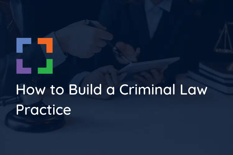 how to build criminal law practice