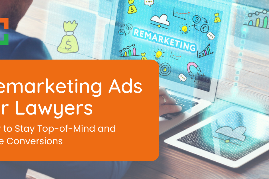 Remarketing ads for lawyers