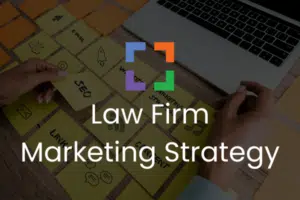 Law Firm Marketing Strategy