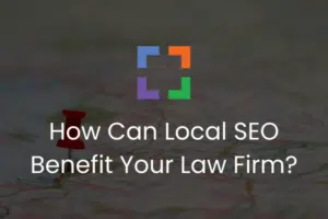how local seo benefits law firms