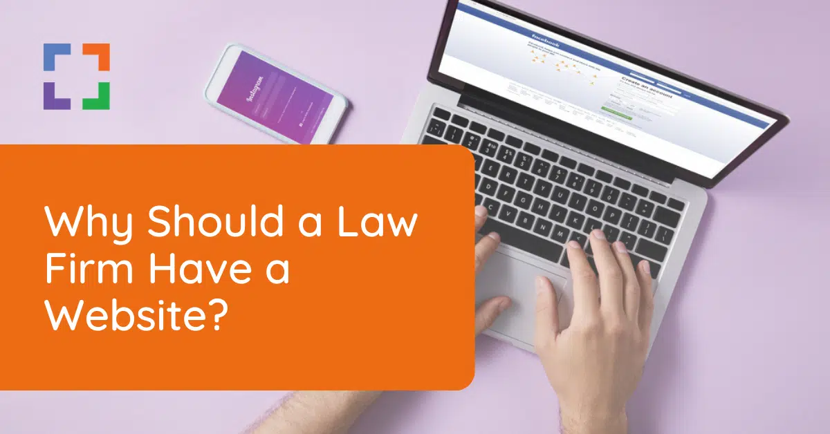 Why Should a Law Firm Have a Website